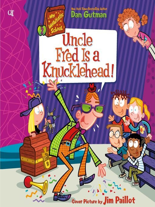 Title details for Uncle Fred Is a Knucklehead! by Dan Gutman - Wait list